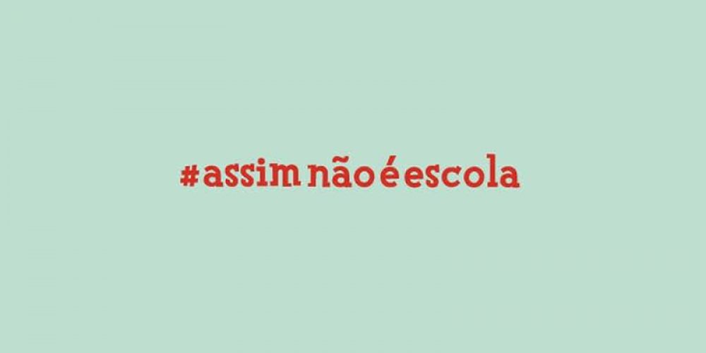 #Assim Não é Escola